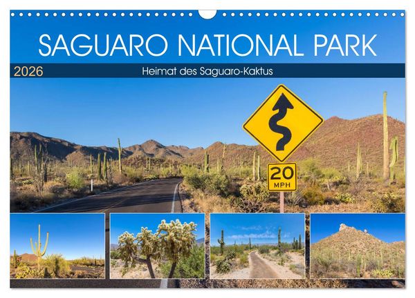 SAGUARO NATIONAL PARK Heimat des Saguaro-Kaktus (Wandkalender 2026 DIN A3 quer), CALVENDO Monatskalender