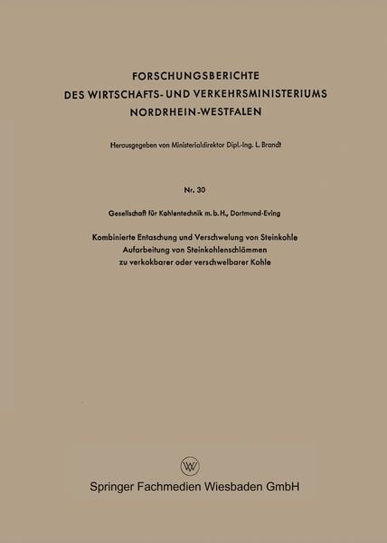 Produktbild: Kombinierte Entaschung und Verschwelung von Steinkohle Aufarbeitung von Steinkohlenschl&auml;mmen zu verkokbarer oder verschwelbarer Kohle