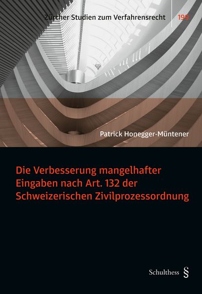 Produktbild: Die Verbesserung mangelhafter Eingaben nach Art. 132 der Schweizerischen Zivilprozessordnung