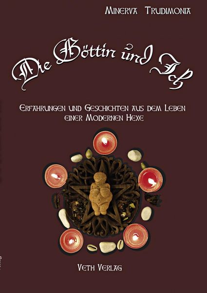 Die Göttin und Ich, Taschenbuch von Minerva Minerva, BoD - Books on Demand, 9783939972044