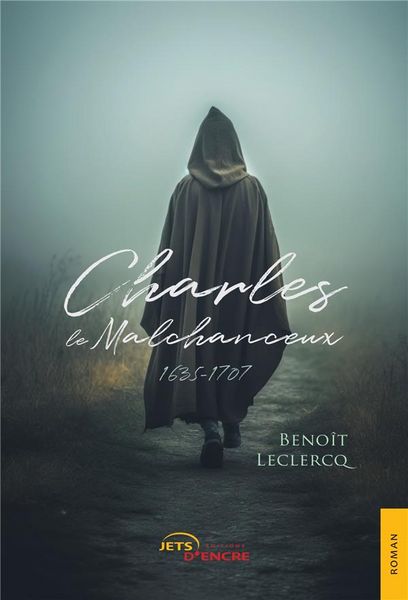 Produktbild: Charles le Malchanceux (1635-1707)