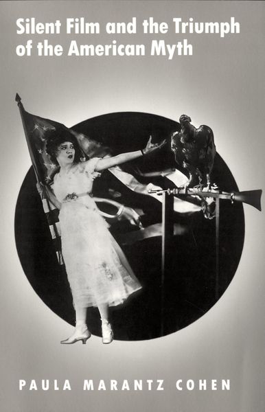 Produktbild: Silent Film and the Triumph of the American Myth