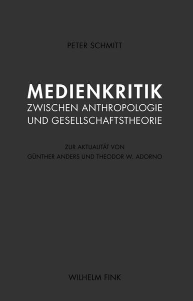 Produktbild: Medienkritik zwischen Anthropologie und Gesellschaftstheorie