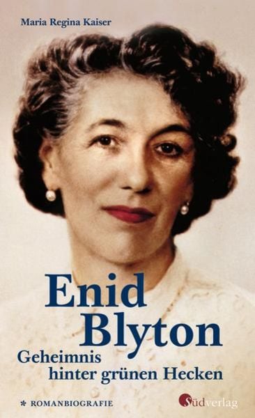 Enid Blyton. Geheimnis hinter grünen Hecken, Gebundene Ausgabe von Maria Regina Kaiser, Südverlag, 9783878001591