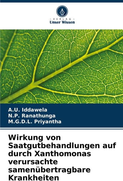Produktbild: Wirkung von Saatgutbehandlungen auf durch Xanthomonas verursachte samen&uuml;bertragbare Krankheiten