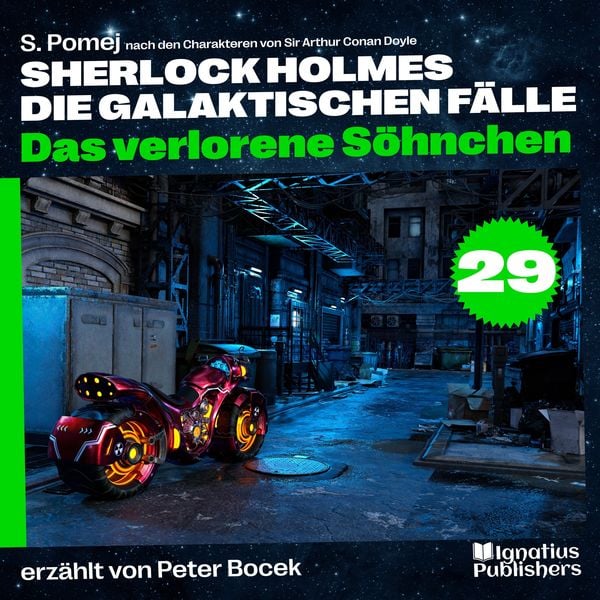 Das verlorene Söhnchen (Sherlock Holmes - Die galaktischen Fälle, Folge 29)