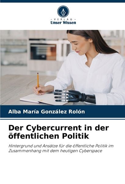 Produktbild: Der Cybercurrent in der &ouml;ffentlichen Politik