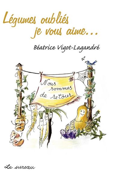 Produktbild: L&eacute;gumes oubli&eacute;s, je vous aime