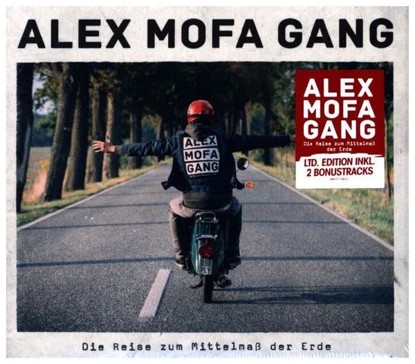Die Reise zum Mittelmaá der Erde - Alex Mofa Gang, CD