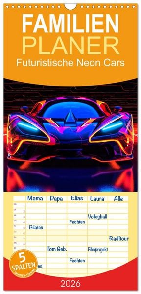 Produktbild: Familienplaner 2026 - Futuristische Neon Cars mit 5 Spalten (Wandkalender, 21 x 45 cm) CALVENDO