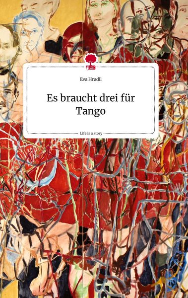 Produktbild: Es braucht drei f&uuml;r Tango. Life is a Story - story.one