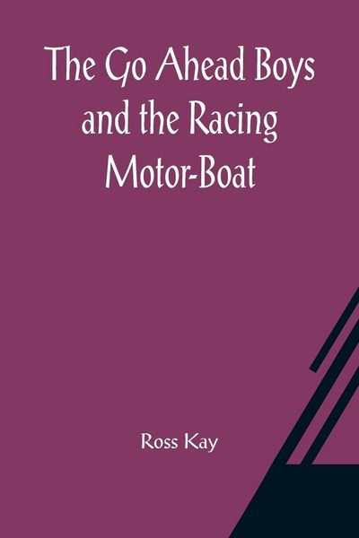 Produktbild: The Go Ahead Boys and the Racing Motor-Boat