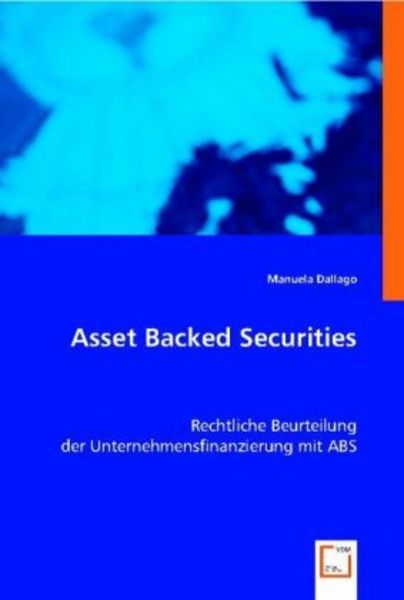Dallago, M: Asset Backed Securities, Taschenbuch von Manuela Dallago, VDM, 9783836495929