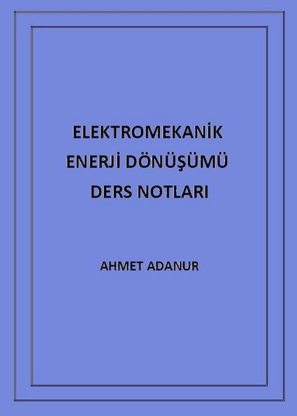 Produktbild: Elektromekanik Enerji D&ouml;n&uuml;s&uuml;m&uuml; Ders Notlari