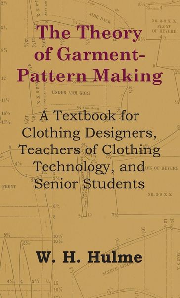 Produktbild: Theory of Garment-Pattern Making - A Textbook for Clothing Designers, Teachers of Clothing Technology, and Senior Students