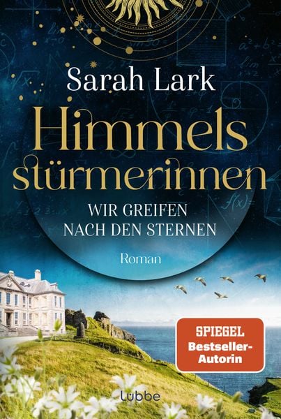 Himmelsstürmerinnen - Wir greifen nach den Sternen, Taschenbuch von Sarah Lark, Lübbe