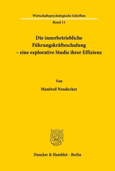 Produktbild: Die innerbetriebliche F&uuml;hrungskr&auml;fteschulung - eine explorative Studie ihrer Effizienz.