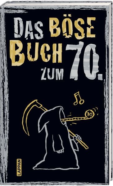 Produktbild: Das böse Buch zum 70. Ein satirisches Geschenkbuch zum 70. Geburtstag