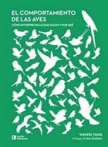 Produktbild: El comportamiento de las aves : c&oacute;mo interpretar lo que hacen y por qu&eacute;