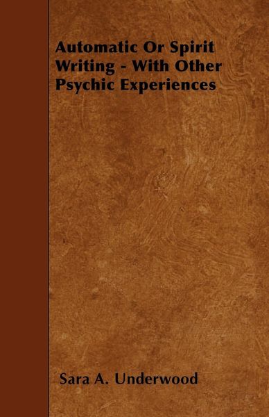 Produktbild: Automatic or Spirit Writing - With Other Psychic Experiences