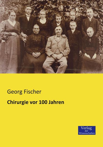 Produktbild: Chirurgie vor 100 Jahren