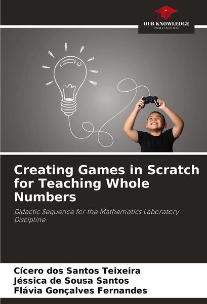 Produktbild: Creating Games in Scratch for Teaching Whole Numbers
