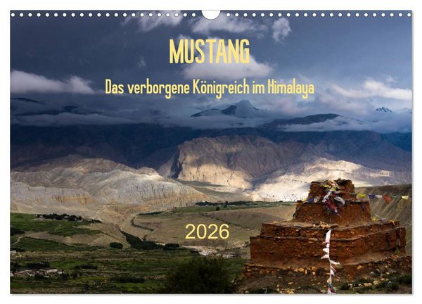 Produktbild: MUSTANG - das verborgene K&ouml;nigreich im Himalaya (Wandkalender 2026 DIN A3 quer), CALVENDO Monatskalender