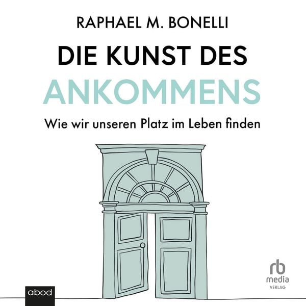 Produktbild: Die Kunst des Ankommens