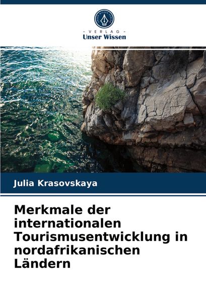Produktbild: Merkmale der internationalen Tourismusentwicklung in nordafrikanischen L&auml;ndern