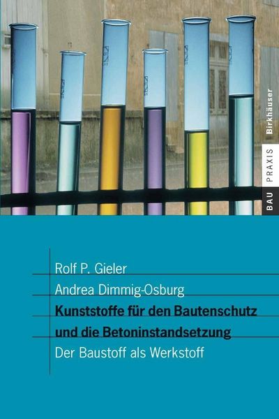 Produktbild: Kunststoffe f&uuml;r den Bautenschutz und die Betoninstandsetzung