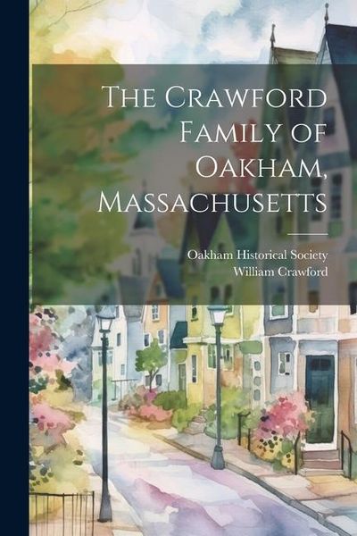 Produktbild: The Crawford Family of Oakham, Massachusetts