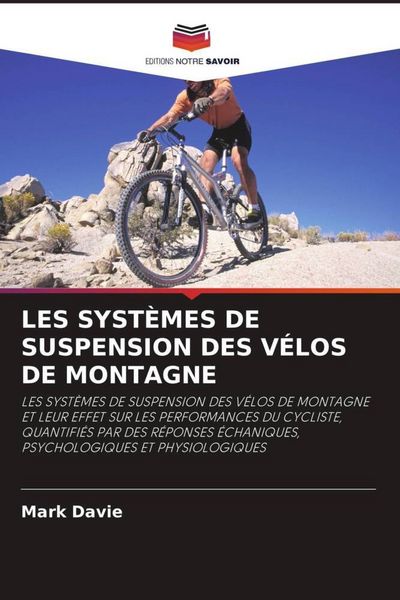 Produktbild: Les Syst&egrave;mes De Suspension des V&eacute;los De Montagne