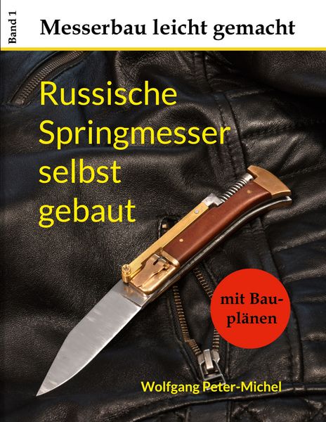 Produktbild: Russische Springmesser selbst gebaut