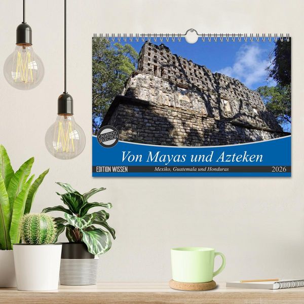 Produktbild: Von Mayas und Azteken - Mexiko, Guatemala und Honduras (Wandkalender 2026 DIN A4 quer), CALVENDO Monatskalender