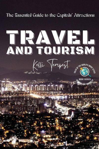 Produktbild: Travel and Tourism-The Essential Guide to the Capitals' Attractions