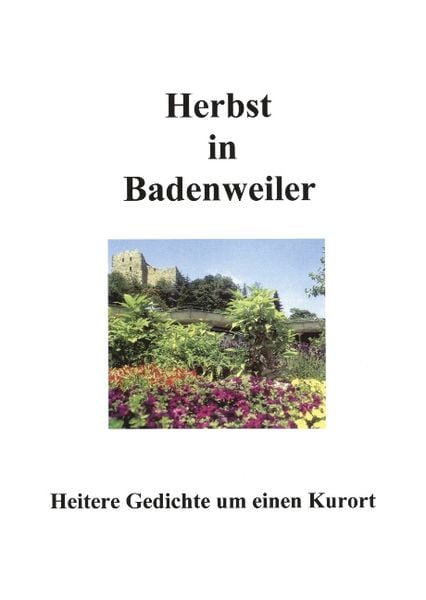 Herbst in Badenweiler, Taschenbuch von Kurt Wahl, BoD – Books on Demand, 9783831122899