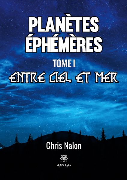 Produktbild: Chris Nalon: Plan&egrave;tes &eacute;ph&eacute;m&egrave;res