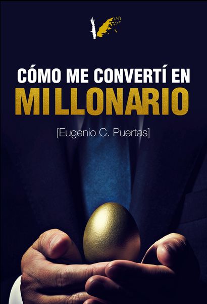 Produktbild: C&oacute;mo me convert&iacute; en millonario