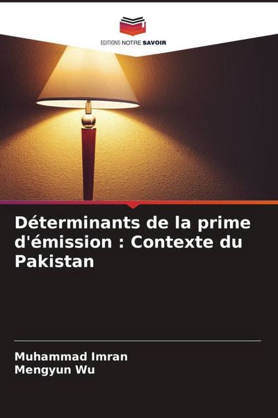 Produktbild: D&eacute;terminants de la prime d'&eacute;mission : Contexte du Pakistan