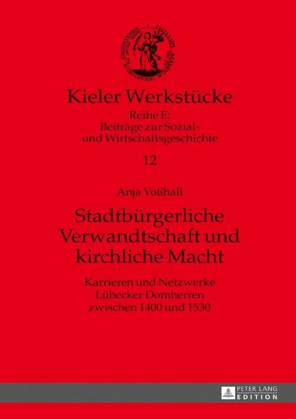 Produktbild: Stadtb&uuml;rgerliche Verwandtschaft und kirchliche Macht