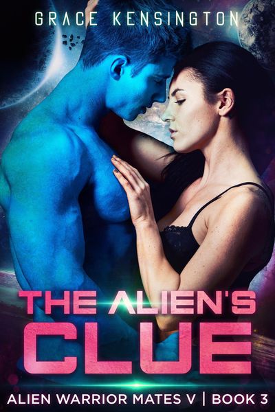 Produktbild: The Alien's Clue (Alien Warrior Mates V, #3)