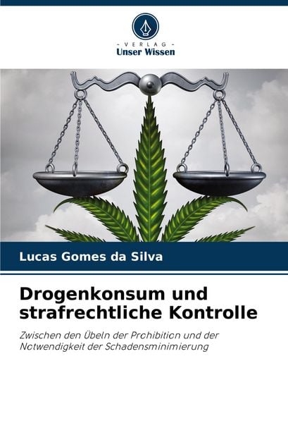 Produktbild: Drogenkonsum und strafrechtliche Kontrolle