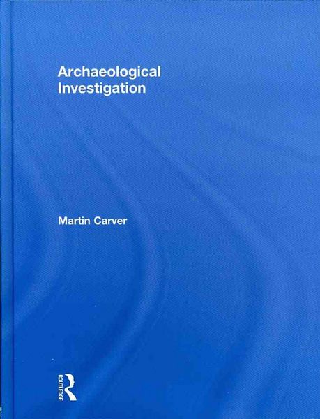 Produktbild: Carver, M: Archaeological Investigation
