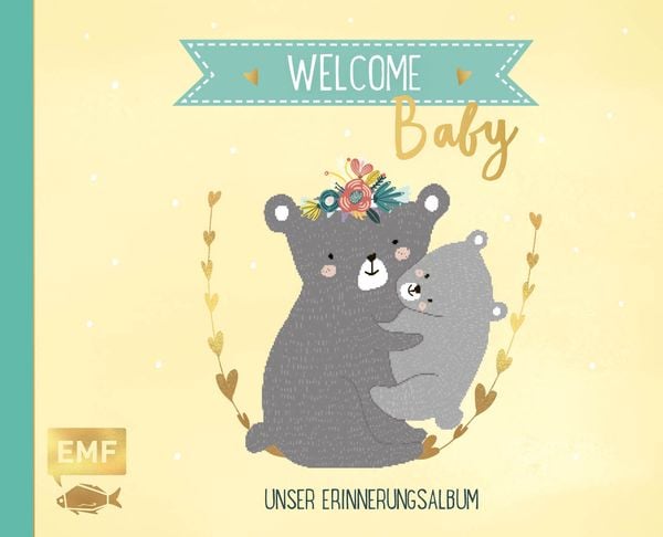 Welcome Baby – Unser Erinnerungsalbum