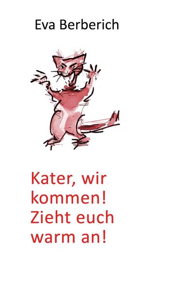Produktbild: Kater, wir kommen! Zieht euch warm an!