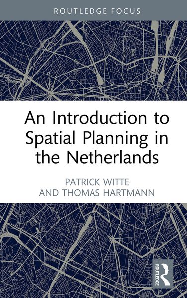 Produktbild: An Introduction to Spatial Planning in the Netherlands