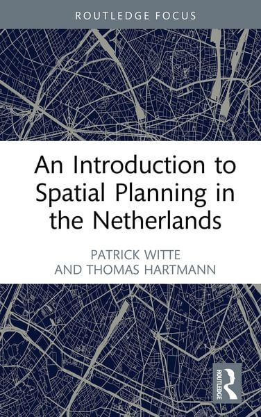 Produktbild: An Introduction to Spatial Planning in the Netherlands