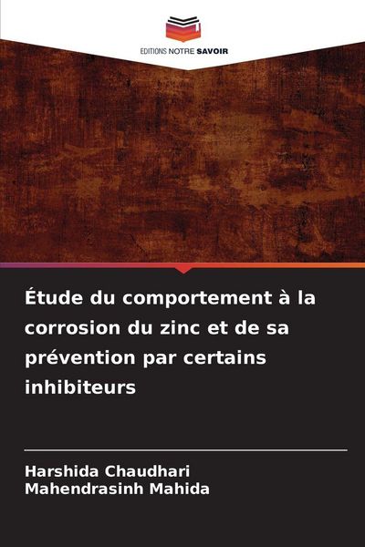 Produktbild: &Eacute;tude du comportement &agrave; la corrosion du zinc et de sa pr&eacute;vention par certains inhibiteurs