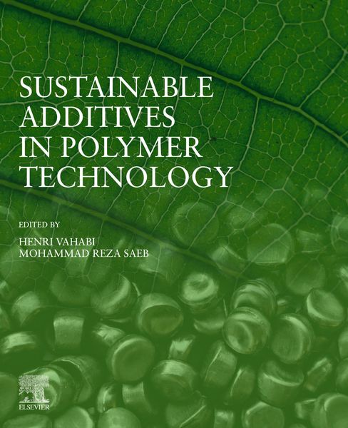 Produktbild: Sustainable Additives in Polymer Technology