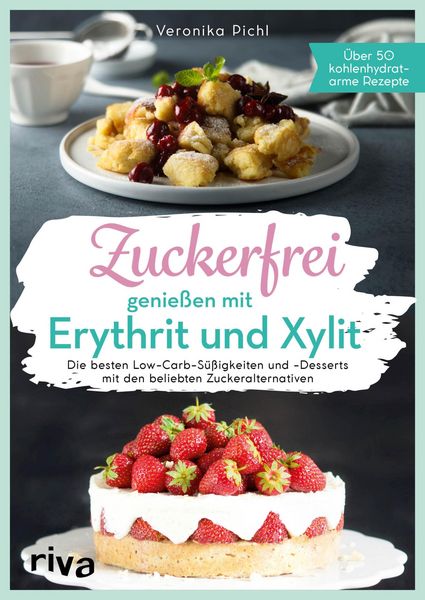 Produktbild: Zuckerfrei genie&szlig;en mit Erythrit und Xylit